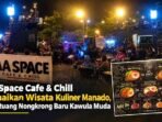 AA Space Cafe & Chill Manado